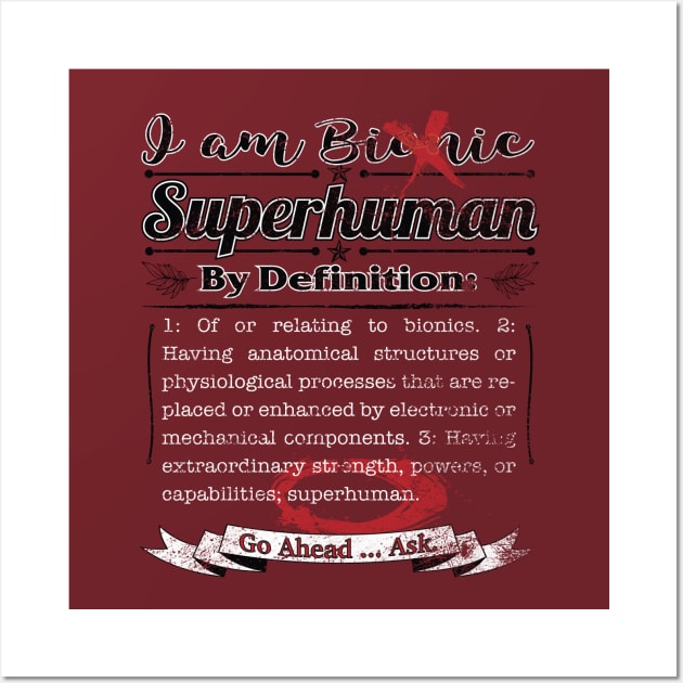 Per the Bionic Definition You Are Superhuman Distressed Wall Art by YOPD Artist